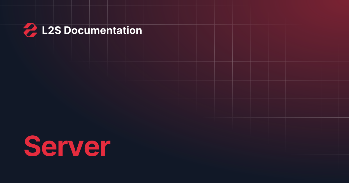 Server | L2S Documentation